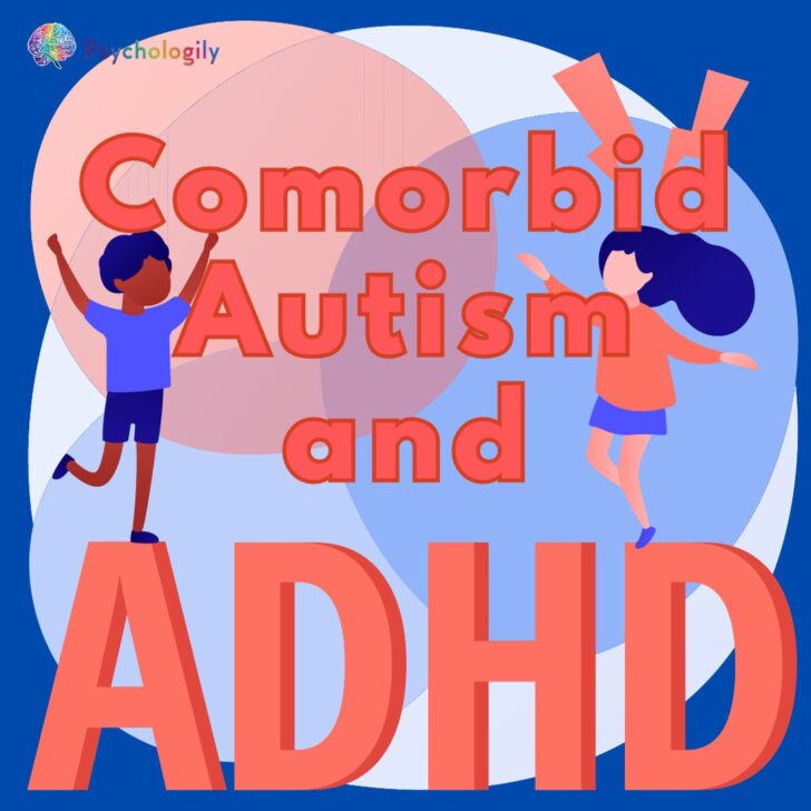 AuDHD Understanding Comorbid Autism and ADHD Psychologily